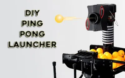 DIY Ping Pong Ball Launcher