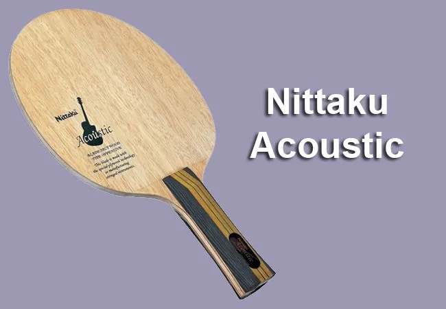 Nittaku Acoustic Table Tennis Blade Review