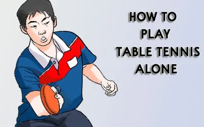 How to Practice Ping Pong by Yourself (10 Tips)